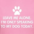 thumbnail image 3 of CafePress - Leave Me Alone Today Dog Women's Dark T Shirt - Women's Traditional Fit Dark T-Shirt, 3 of 4