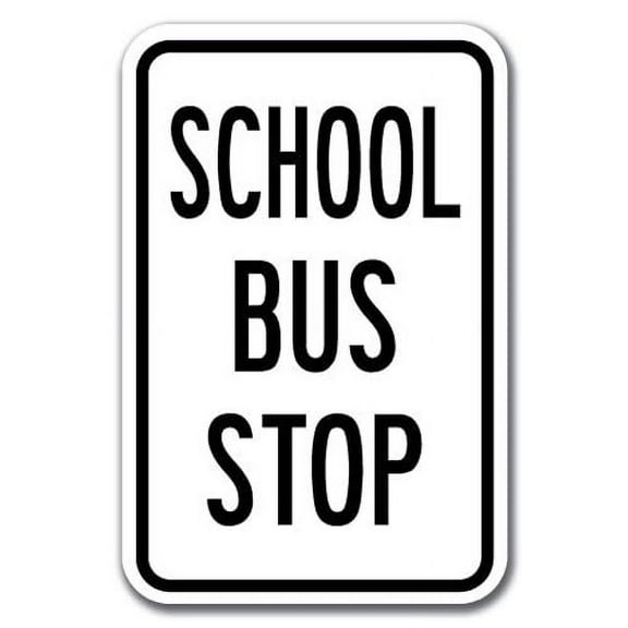 School Bus Stop Sign 12" x 18" Heavy Gauge Aluminum Signs