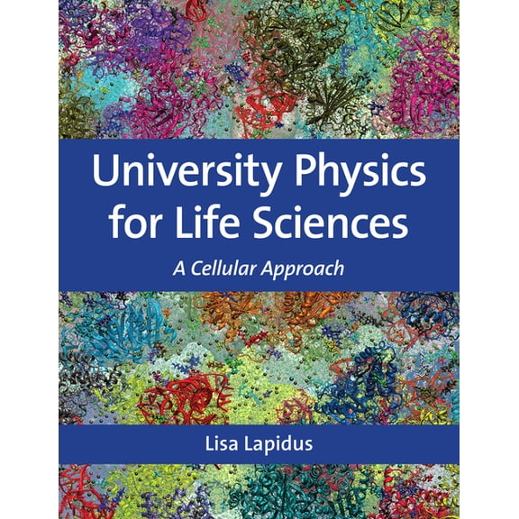University Physics for Life Sciences: A Cellular Approach, (Hardcover)