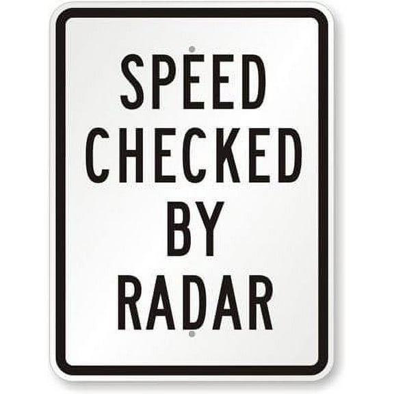 Speed Checked by Radar, Engineer Grade tin Sign, 16" x 12"