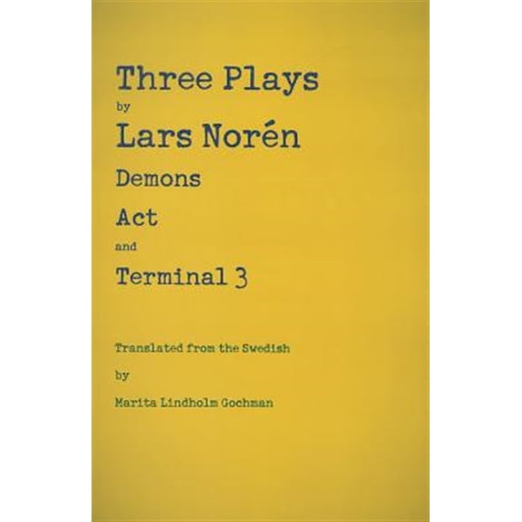 Pre-Owned Three Plays by Lars Norn: Demons, Act, Terminal 3 (Paperback)