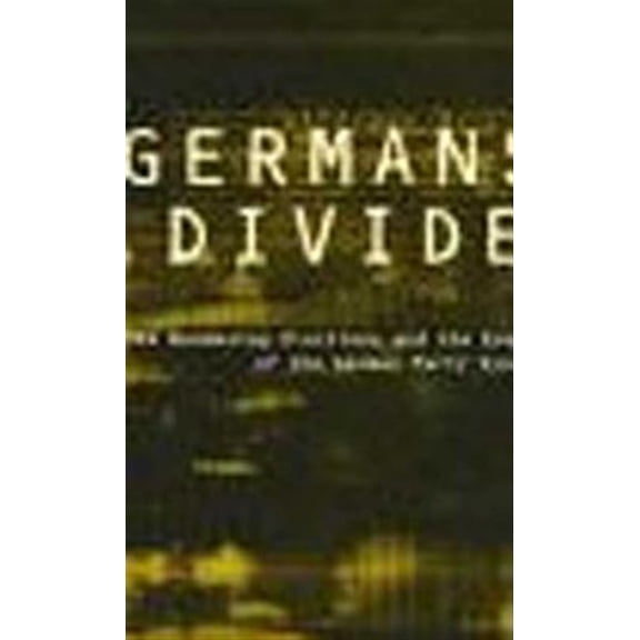 Pre-Owned German Studies Germans Divided: The 1994 Bundestagswahl and the Evolution of the German Party System, (Paperback)