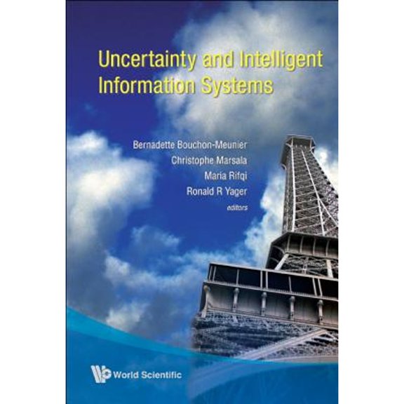 Pre-Owned Uncertainty & Intelligent Information... (Hardcover) by Al Bernadette Bouchon-Meunier Et