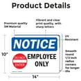 thumbnail image 2 of (2 Pack) Employees Only Sign With Symbol OSHA Notice Sign 14 Inch X 10 Inch Vinyl Label Decal Sticker Weather Resistant, UV Protected for Workplace, Business, and Construction Site,, 2 of 7