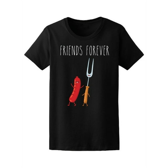 Sausage Barbecue Friends Forever Tee Women's -Image by Shutterstock