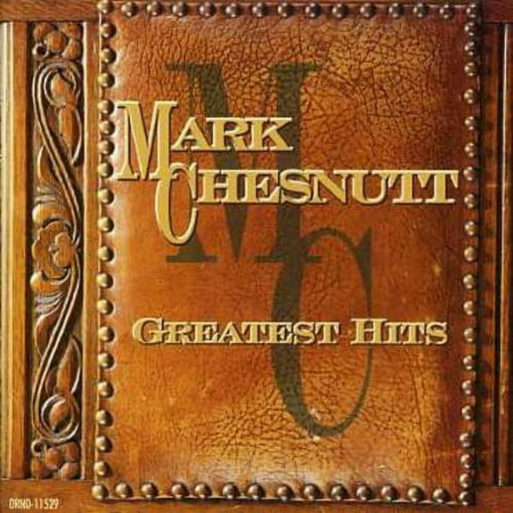 Mark Chesnutt - Greatest Hits - Music & Performance - CD