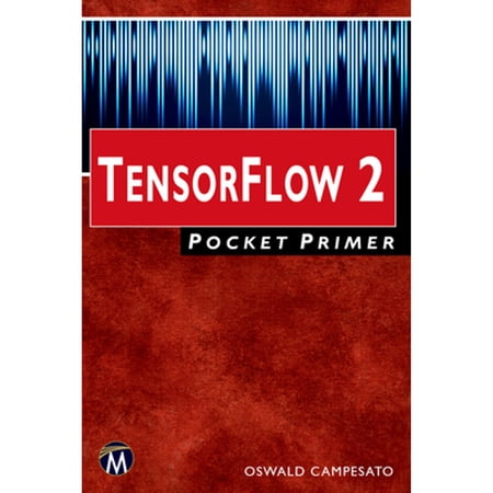 Pre-Owned Tensorflow 2 Pocket Primer (Paperback) by Oswald Campesato