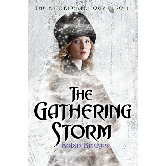 The Katerina Trilogy, Vol. I: The Gathering Storm