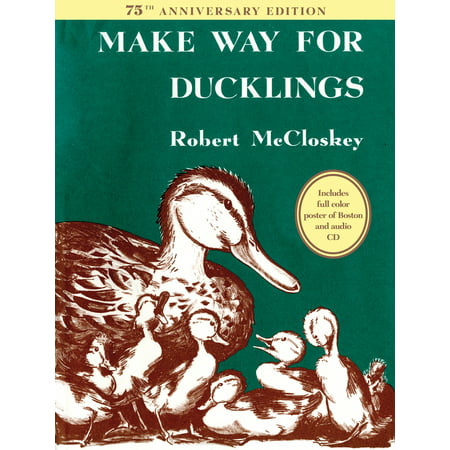 Make Way for Ducklings 75th Anniversary Edition (Best Way To Make A Memorial Slideshow)