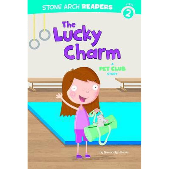 Pre-Owned The Lucky Charm: A Pet Club Story (Paperback) 143423052X 9781434230522