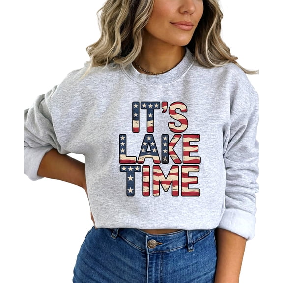 I'ts Lake Time Patriotic Sweatshirt for Men, Women, Teens and Youth and Toddlers American Flag Pullover Gray Sweatshirt Adult Medium