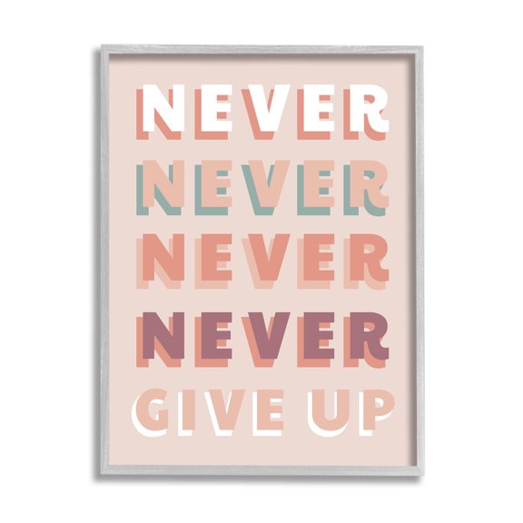 Never Give Up Retro Words Inspirational Graphic Art Gray Framed Art Print Wall Art
