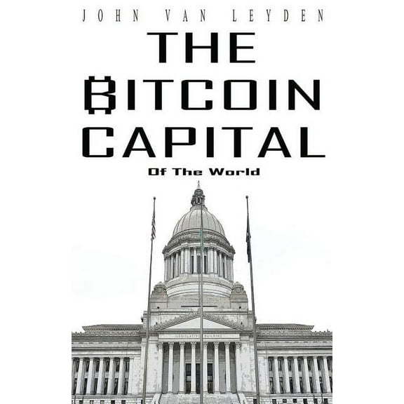 The Bitcoin Capital, (Paperback)