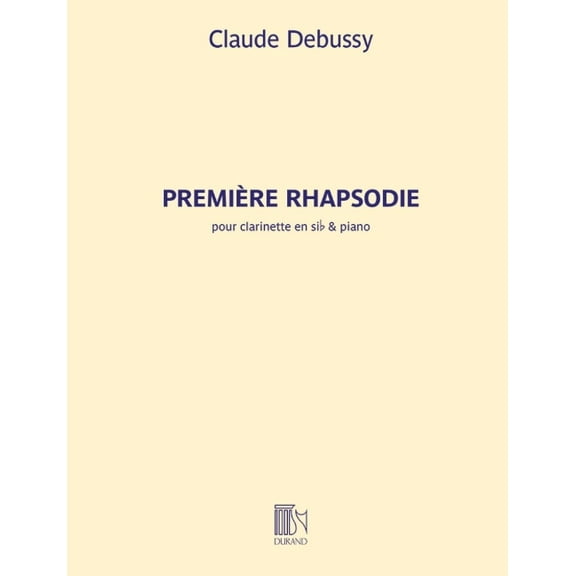 Claude Debussy: Premiere Rhapsodie for Clarinet and Piano Revised Edition, (Paperback)