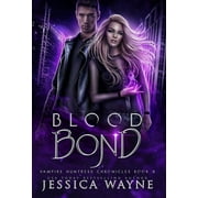 Blood Bond  Hardcover  1952490480 9781952490484 Jessica Wayne