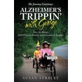 thumbnail image 1 of Pre-Owned The Journey Continues Alzheimer's Trippin' with George: Over the Bumps With Friends, Family and Community Support, 9781733546539, 1733546537, Paperback,, 1 of 1