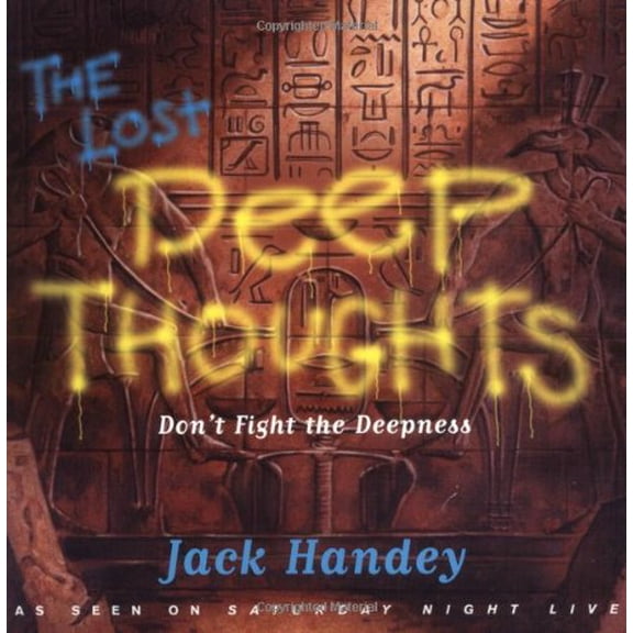 Pre-Owned Lost Deep Thoughts: Don't Fight the Deepness (Paperback) 0786883057 9780786883059
