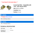 thumbnail image 2 of In-Line Fuel Filter - Compatible with 1993 - 2001 Nissan Altima 1994 1995 1996 1997 1998 1999 2000, 2 of 2