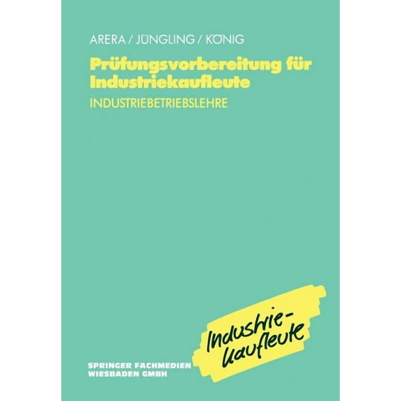 PrÃ¼fungsvorbereitung FÃ¼r Industriekaufleute: Industriebetriebslehre, (Paperback)
