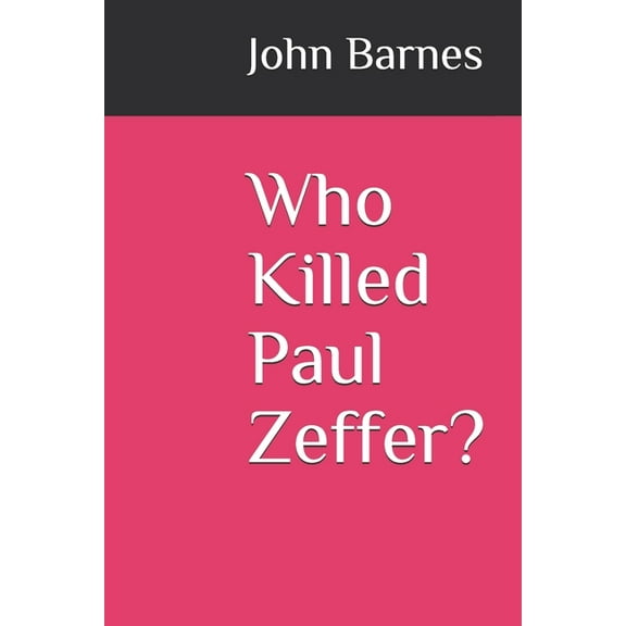 Who Killed Paul Zeffer? (Paperback)