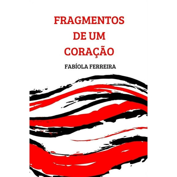 Fragmentos de Um Coração (Paperback)