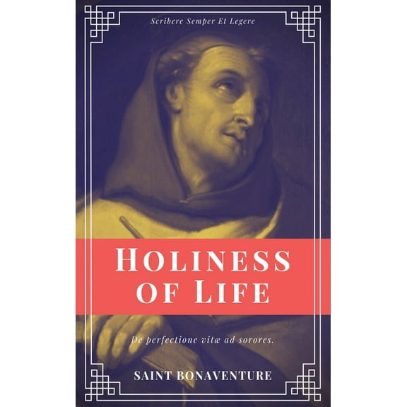 Holiness of Life (Annotated): Easy to Read Layout, (Hardcover)