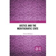 Political Philosophy for the Real World Justice and the Meritocratic State, (Hardcover)