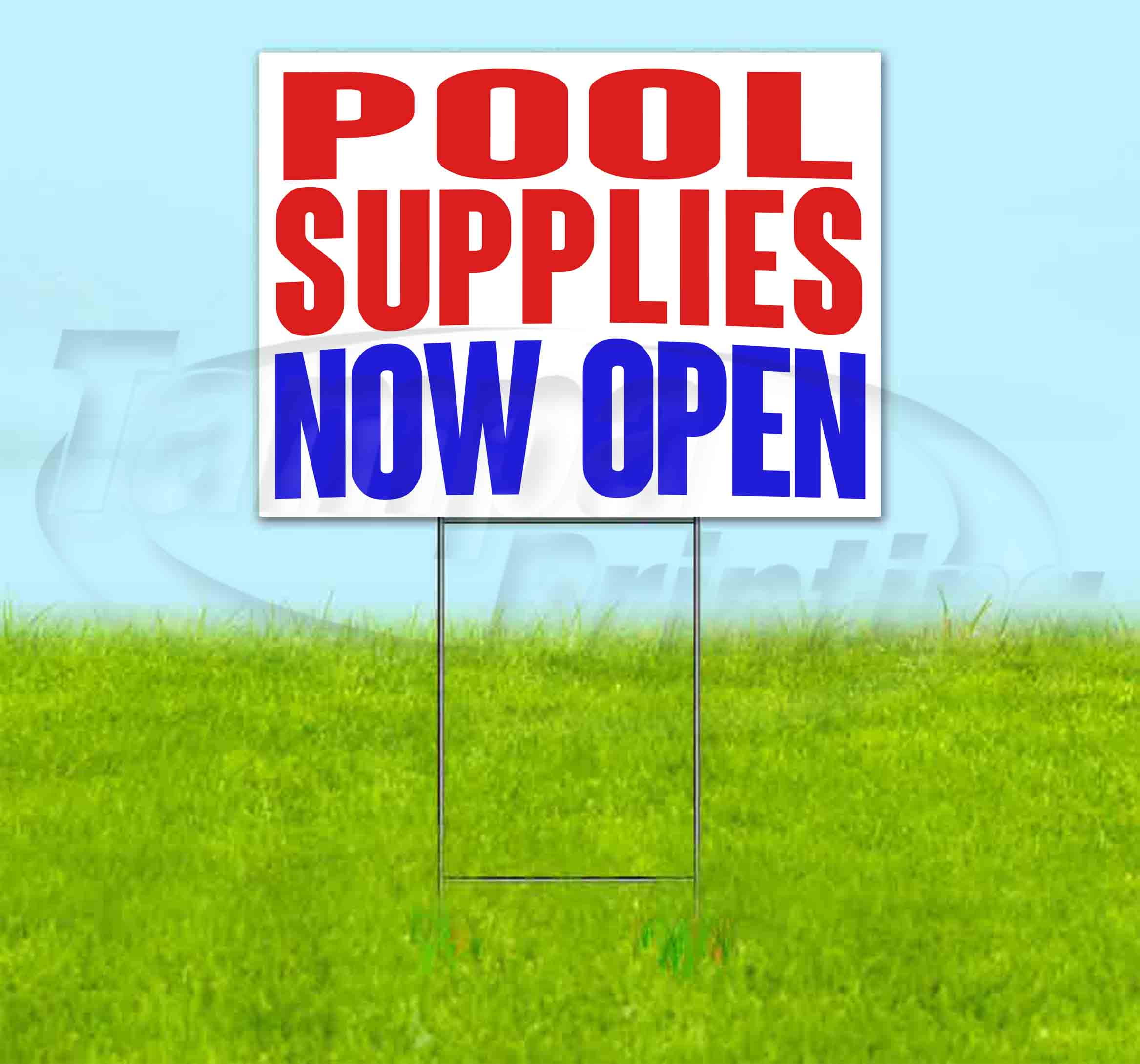 POOL SUPPLIES NOW OPEN (18" X 24") Yard Sign, Quantity Discounts, Multi