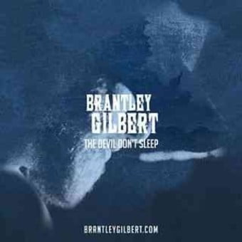 The Devil Don't Sleep (CD) (Best Of Brantley Gilbert)