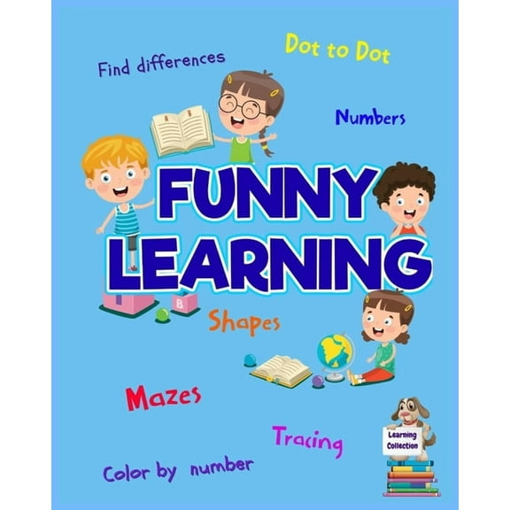 Funny Learning Activity book for Kids: Brain Games for Clever Kids Toddler Learning Activities Pre K to Kindergarten (Pr, (Paperback)
