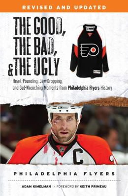 Pre-Owned Good, the Bad, \u0026 the Ugly: Philadelphia Flyers (Paperback) 1600788769 9781600788765