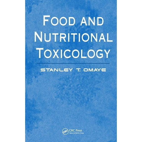 Food and Nutritional Toxicology, (Hardcover)
