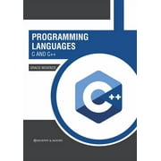 Programming Languages: C and C++ (Hardcover)