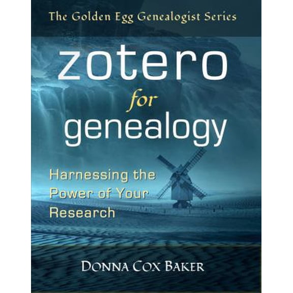 Pre-Owned Zotero for Genealogy: Harnessing the Power of Your Research (Paperback) by Donna Cox Baker