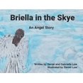thumbnail image 1 of Pre-Owned Briella in the Skye: An Angel's Story (Paperback), 1 of 1