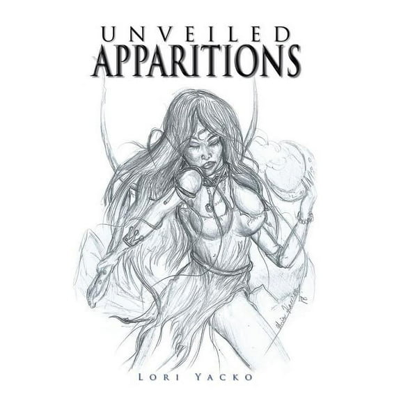 Unveiled Apparitions (Hardcover)