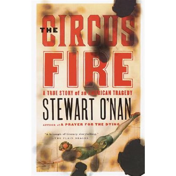 Pre-Owned The Circus Fire: A True Story of an American Tragedy Paperback Stewart ONan