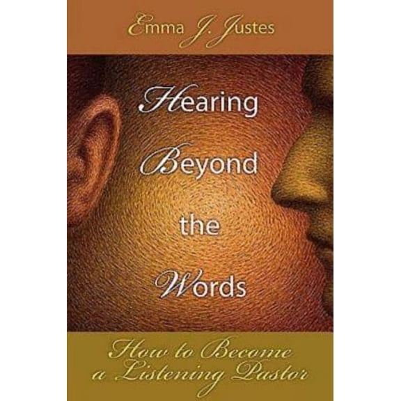 Hearing Beyond the Words: How to Become a Listening Pastor, (Paperback)