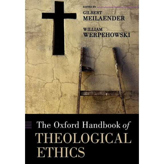 Oxford Handbooks The Oxford Handbook of Theological Ethics, (Paperback)