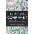 thumbnail image 2 of Enhancing Government: Federalism for the 21st Century, (Paperback), 2 of 6