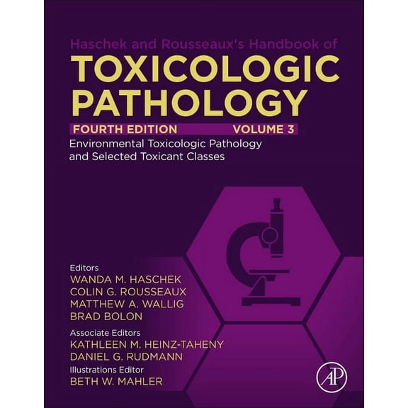 Haschek and Rousseaux's Handbook of Toxicologic Pathology, Volume 3: Environmental Toxicologic Pathology and Major Toxic, (Hardcover)