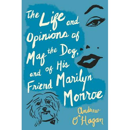 The Life and Opinions of Maf the Dog, and of His Friend Marilyn Monroe - (Best Of Marilyn Chambers)
