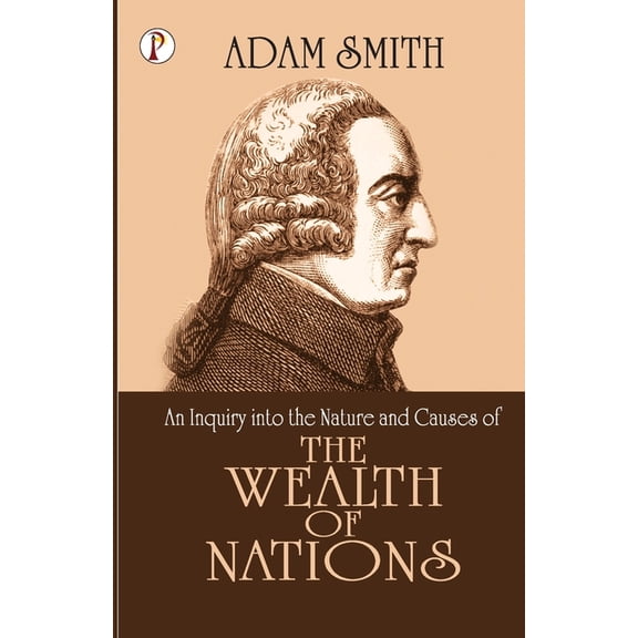 The Wealth of Nations, (Paperback)