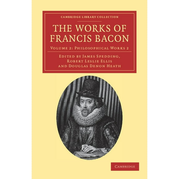 The Works of Francis Bacon, (Paperback)