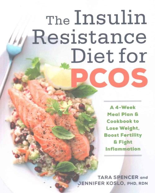 Insulin Resistance Diet for PCOS, Jennifer Koslo, Tara Spencer Paperback