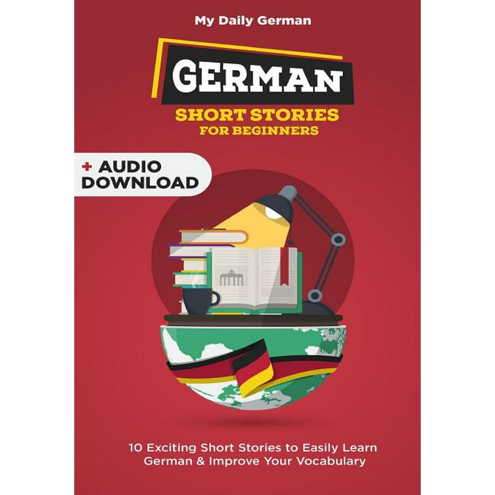 Bilingual German German Short Stories for Beginners 30 Captivating Short Stories to Learn