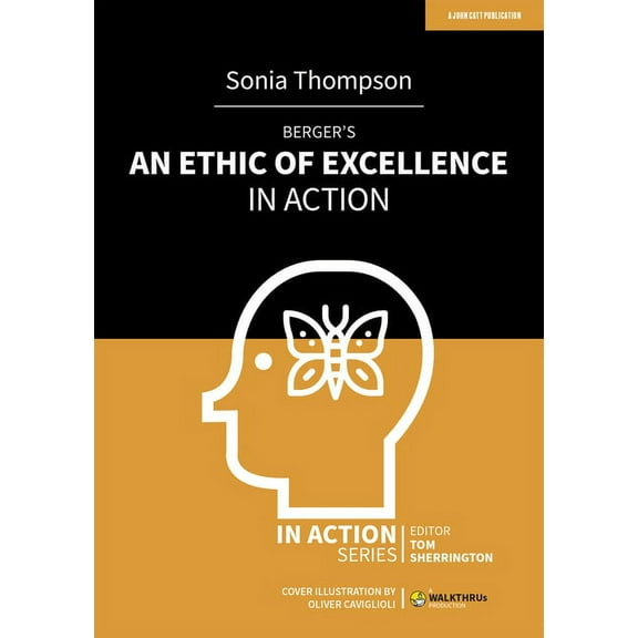 Berger's an Ethic of Excellence in Action, (Paperback)