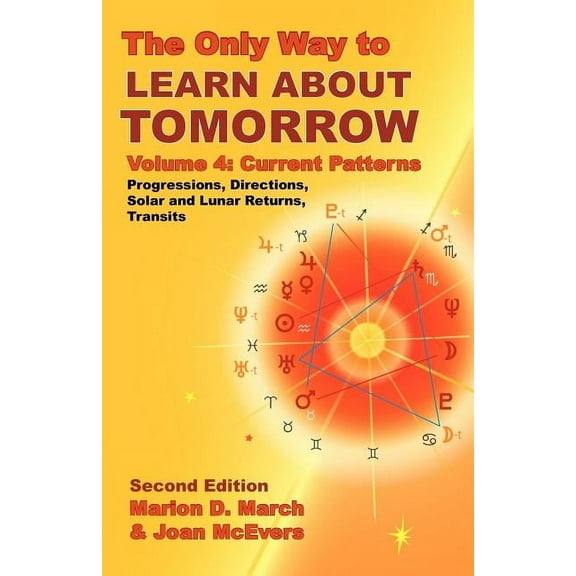 The Only Way to Learn about Tomorrow, Volume 4, Second Edition, (Paperback)