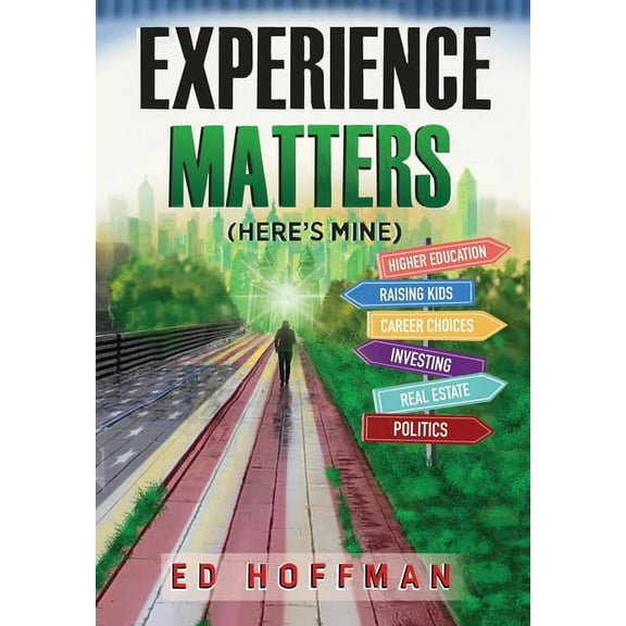 Experience Matters: (Here's Mine), (Hardcover)