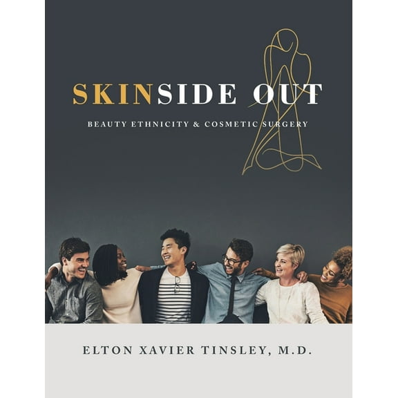 Skinside Out: Beauty Ethnicity & Cosmetic Surgery (Paperback)